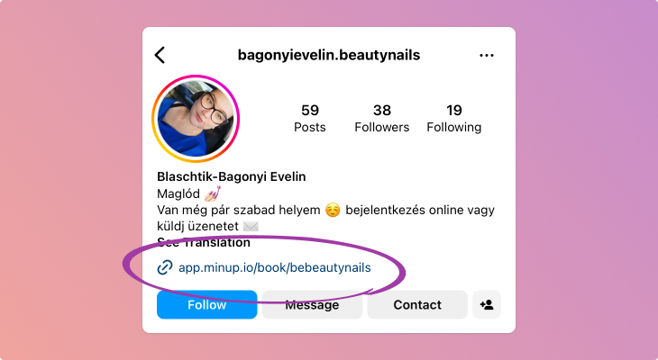 Kép Bagonyi Evelin körmös Instagram profiljáról, ahol szerepel a Minup foglaló oldal linkje.